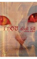 Thou Shalt Kill