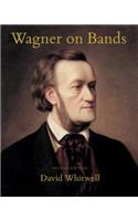 Wagner on Bands