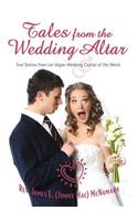Tales from the Wedding Altar