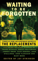 Waiting To Be Forgotten