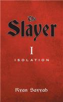 The Slayer