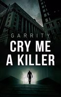 Cry Me a Killer