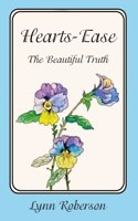 Hearts-Ease: The Beautiful Truth