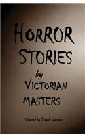 Horror Stories by Victorian Masters