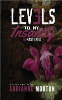 Levels to My Insanity: Unmastered