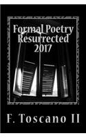 Formal Poetry Resurrected 2017