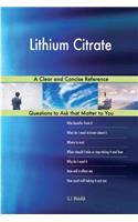 Lithium Citrate; A Clear and Concise Reference