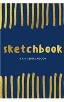 Sketchbook: Blue Lagoon: Sketchbook 6 x 9, Cool Sketchbook, Sketchbook Notebook, Blank Sketchbook, Sketchbook Journal, Travel Sketchbook, Quality Sketchbook