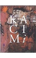 Kacimi: Paintings, Pastels, Drawings, Events, Writings