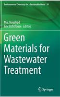 Green Materials for Wastewater Treatment