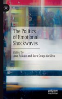 Politics of Emotional Shockwaves