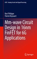 MM-Wave Circuit Design in 16nm Finfet for 6g Applications