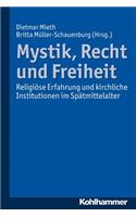 Mystik, Recht Und Freiheit