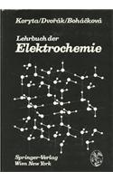 Lehrbuch der Elektrochemie