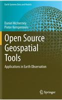 Open Source Geospatial Tools: Applications in Earth Observation