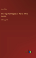 Pilgrim's Progress in Words of One Syllable