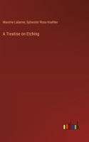 Treatise on Etching