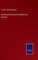 Devotional Exercises for Schools and Families