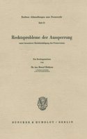 Rechtsprobleme Der Aussperrung Unter Besonderer Berucksichtigung Des Pressewesens