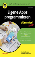 Eigene Apps Programmieren Für Dummies Junior: (Für Dummies)