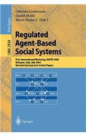 Regulated Agent-Based Social Systems