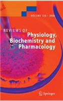 Reviews of Physiology, Biochemistry and Pharmacology 156