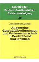 Allgemeine Geschaeftsbedingungen Und Verbraucherschutz in Deutschland Und Brasilien