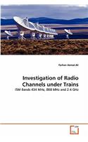 Investigation of Radio Channels under Trains