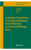 Computer Simulations in Condensed Matter: From Materials to Chemical Biology. Volume 2