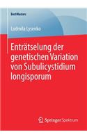 Enträtselung der genetischen Variation von Subulicystidium longisporum: (BestMasters)