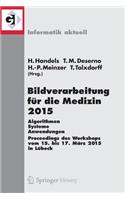 Bildverarbeitung Für Die Medizin 2015