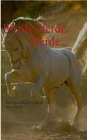 Pferde, Pferde, Pferde...
