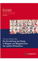 Die Darstellung Des Rangs in Wappen Und Wappenrollen Des Spaten Mittelalters