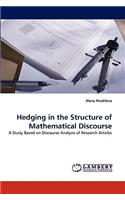 Hedging in the Structure of Mathematical Discourse