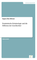 Feministische Kriminologie und die Differenz der Geschlechter