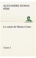 comte de Monte-Cristo, Tome I