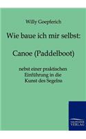 Wie baue ich mir ein Canoe (Paddelboot)