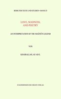 Love, Madness, and Poetry