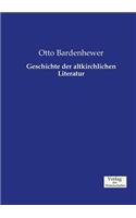 Geschichte der altkirchlichen Literatur