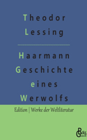 Haarmann: Geschichte eines Werwolfs