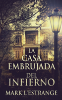 La Casa Embrujada del Infierno