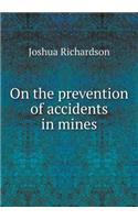 On the prevention of accidents in mines