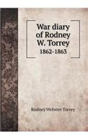 War Diary of Rodney W. Torrey 1862-1863