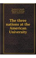 The Three Nations at the American University