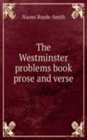 THE WESTMINSTER PROBLEMS BOOK PROSE AND