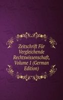 Zeitschrift Fur Vergleichende Rechtswissenschaft, Volume 1 (German Edition)