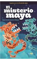 El Misterio Maya / The Mayan Mystery