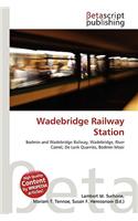 Wadebridge Railway Station: (English)