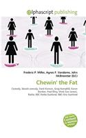 Chewin' the Fat: (English)