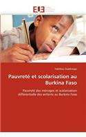 Pauvret� Et Scolarisation Au Burkina Faso